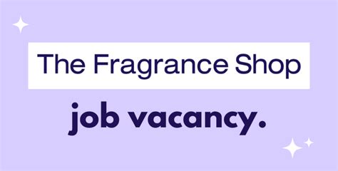 the fragrance shop job application.